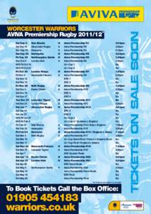 WORCESTER WARRIORS AVIVA Premiership Rugby[removed]* Sat Sep 3 	 Sale Sharks