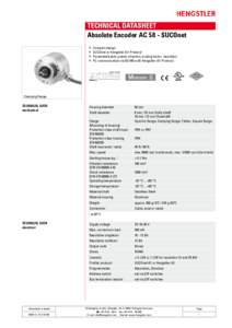 TECHNICAL DATASHEET Absolute Encoder AC 58 - SUCOnet n	 Compact design n	 SUCOnet or Hengstler-G1-Protocol n	 Parameterizable: preset, direction, scaling factor, resolution n	 PC communication via RS 485 with Hengstler-G