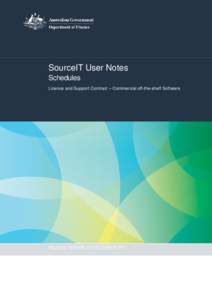 SourceIT User Notes Schedules Licence and Support Contract – Commercial off-the-shelf Software RELEASE VERSION 2.4| DECEMBER 2013