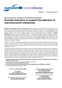 [removed]February[removed]Macroeconomic Imbalance Procedure Scoreboard Eurostat indicators to support the detection of macroeconomic imbalances