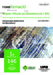 www.uab.cat  Màster Oficial en Teledetecció i SIG De les imatges de satèl·lit a la publicació de cartografia a Internet  Universitat Autònoma