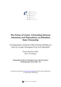 The Nature of Union Citizenship between Autonomy and Dependency on (Member) State Citizenship.