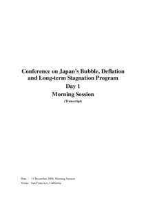 Conference on Japan’s Bubble, Deflation and Long-term Stagnation Program Day 1 Morning Session (Transcript)