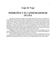 1  Lope de Vega PERIBÁÑEZ Y EL COMENDADOR DE OCAÑA This edition of the play is intended to be a reliable edition but is, under no circumstances, to