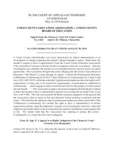 IN THE COURT OF APPEALS OF TENNESSEE AT KNOXVILLE May 14, 2014 Session UNION COUNTY EDUCATION ASSOCIATION v. UNION COUNTY BOARD OF EDUCATION Appeal from the Chancery Court for Union County