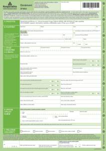 Oznámení úrazu Vyplněný formulář včetně příloh zašlete na adresu: Kooperativa pojišťovna, a.s., Vienna Insurance Group