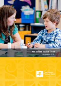 New Zealand Teachers Council Registration Policy NEW ZEALAND TEACHERS COUNCIL  REGISTRATION