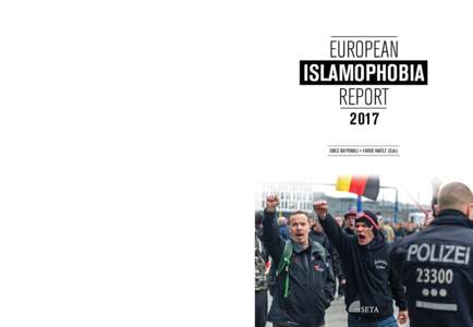 The denial of the very existence of Islamophobia/anti-Muslim racism/anti-Muslim hate crime in Europe by many demonstrates the need for an appropriate effort and political will to tackle this normalized racism and its man
