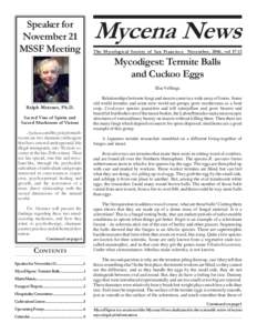 Speaker for November 21 MSSF Meeting Mycena News The Mycological Society of San Francisco November, 2006, vol 57:11