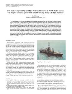 International Journal of Offshore and Polar Engineering (ISSN[removed]Copyright © by The International Society of Offshore and Polar Engineers Vol. 20, No. 1, March 2010, pp. 1–6 Full-Scale, Coupled Ship and Pipe M