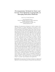 Precomputation Methods for Faster and Greener Post-Quantum Cryptography on Emerging Embedded Platforms Aydin Aysu, Patrick Schaumont Secure Embedded Systems Center for Embedded Systems for Critical Applications