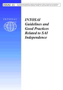 ISSAI 11  INTOSAI The International Standards of Supreme Audit Institutions, ISSAI, are issued by the International Organization of Supreme Audit Institutions, INTOSAI. For more information visit www.issai.org