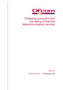 Protecting consumers from mis-selling of fixed-line telecommunications services Statement Publication date: