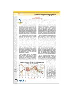 Forecasting with Spaghetti  Y By Bob Ryan NEWS4 Chief Meteorologist