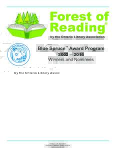 Blue Spruce™ Award Program 2002 ― 2016 Winners and Nominees  FOREST OF READING®