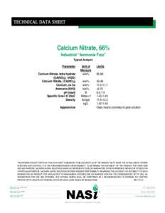 TECHNICAL DATA SHEET  Calcium Nitrate, 66% Industrial “Ammonia Free” Typical Analysis