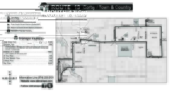 ROUTE 13 Corby / Town & Country Time Point Hill St.  Limit 2 children per fare paying adult.