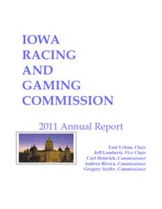 IOWA RACING AND GAMING COMMISSION 2011 Annual Report