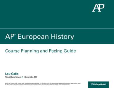 AP European History Course Planning and Pacing Guide by Lou Gallo 2014