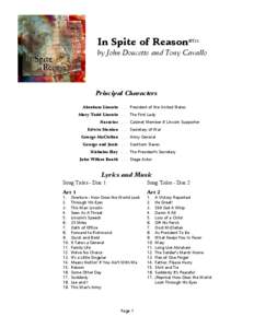 In Spite of Reason©TM by John Doucette and Tony Cavallo Principal Characters Abraham Lincoln[removed]President of the United States Mary Todd Lincoln[removed]The First Lady