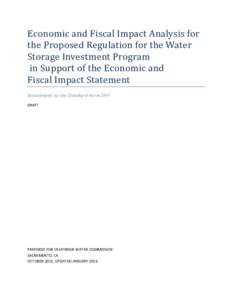 Economic and Fiscal Impact Analysis for the Proposed Regulation for the Water Storage Investment Program in Support of the Economic and Fiscal Impact Statement Attachment to the Standard Form 399