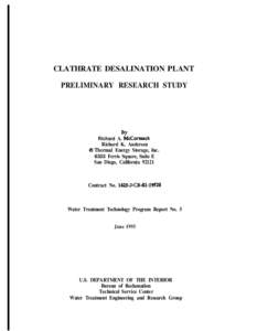 CLATHRATE DESALINATION PLANT PRELIMINARY RESEARCH STUDY BY  Richard A. McCormack