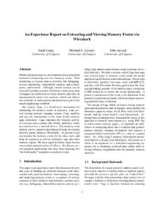 An Experience Report on Extracting and Viewing Memory Events via Wireshark Sarah Laing University of Calgary  Michael E. Locasto