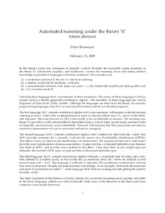 Automated reasoning under the theory H∗ (thesis abstract) Fritz Obermeyer February 23, 2009  In this thesis I study four extensions of untyped λ-calculi all under the maximally coarse semantics of