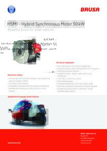 HSM1 - Hybrid Synchronous Motor 50 kW Powerful Drive for small vehicles Technical Highlights  Maximum Safety
