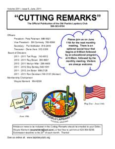 Volume 2011, Issue 6, June, 2011  “CUTTING REMARKS” The Official Publication of the Old Pueblo Lapidary Club