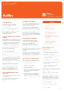 FACT SHEET  Raffles What is a raffle? A raffle is a lottery where the total value of prizes does not