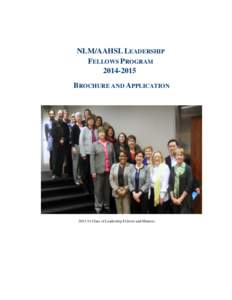 NLM/AAHSL LEADERSHIP FELLOWS PROGRAM[removed]BROCHURE AND APPLICATION[removed]Class of Leadership Fellows and Mentors