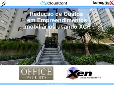 Redução de Custos em Empreendimentos Imobiliários usando XCP Made with OpenOffice.org