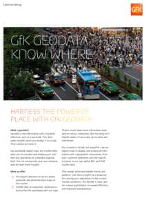 Geomarketing  GfK geodata: Know where  Harness the power of
