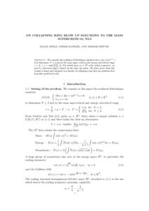 ON COLLAPSING RING BLOW UP SOLUTIONS TO THE MASS SUPERCRITICAL NLS FRANK MERLE, PIERRE RAPHAËL, AND JEREMIE SZEFTEL Abstract. We consider the nonlinear Schrödinger equation i∂t u+∆u+u|u|p−1 = 0 in dimension N ≥