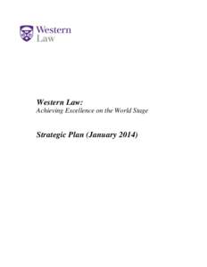 Western Law: Achieving Excellence on the World Stage Strategic Plan (January 2014)  1