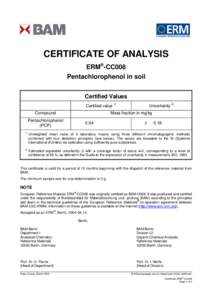 CERTIFICATE OF ANALYSIS ERM®-CC008 Pentachlorophenol in soil Certified Values Certified value 1) Compound