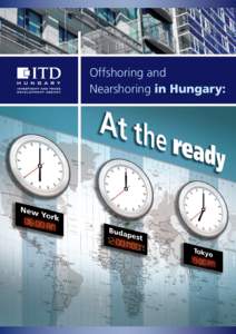 Offshoring and Nearshoring in Hungary: | 2010. |  Dear Partners,