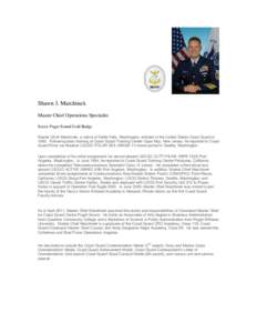 Shawn J. Marchinek Master Chief Operations Specialist Sector Puget Sound Gold Badge Master Chief Marchinek, a native of Kettle Falls, Washington, enlisted in the United States Coast Guard in[removed]Following basic trainin