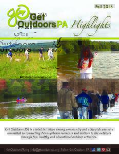Get Outdoors PA strives to connect citizens with outdoor  Program Highlights recreation activities to increase their appreciation and active