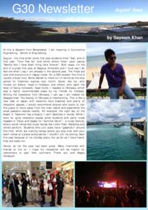 G30 Newsletter  August Issue by Sayeem Khan Hi this is Sayeem from Bangladesh. I am majoring in Automotive