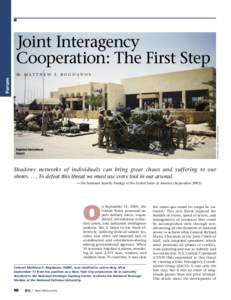 ■  Joint Interagency Cooperation: The First Step  U.S. Marine Corps (Matthew Bogdanos)