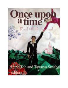 Red Wolf Journal Summer 2015 Issue 6 Once Upon A Time Irene Toh and Tawnya Smith, editors