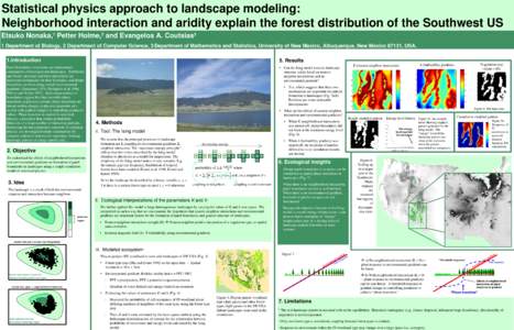 Statistical physics approach to landscape modeling: Neighborhood interaction and aridity explain the forest distribution of the Southwest US Etsuko Nonaka,  Petter Holme,  and Evangelos A. Coutsias
