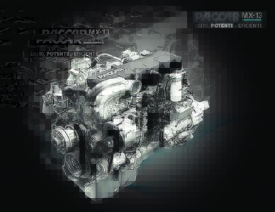 El motor PACCAR MX-13 establece la innovación como estándar. El Motor PACCAR MX-13 proporciona un nuevo nivel de innovación, PACCAR obtenido a lo largo de casi 60 años. La integración de sistemas, nuevos materiales