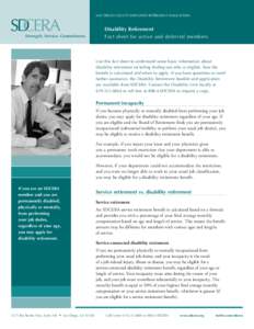 SAN DIEGO COUNTY EMPLOYEES ­RETIREMENT ASSOCIATION  Strength. Service. Commitment. Disability Retirement Fact sheet for active and deferred members