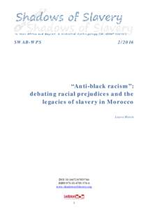 Microsoft Word - SWAB-WPS_2016-2_Anti-black racism_debating racial prejudices and the legacies of slavery in Morocco.docx