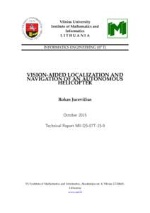 Vilnius University Institute of Mathematics and Informatics LITHUANIA INFORMATICS ENGINEERING (07 T)