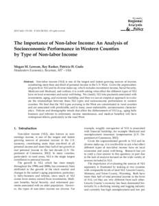 JRAP 44(2): . © 2014 MCRSA. All rights reserved.  The Importance of Non-labor Income: An Analysis of Socioeconomic Performance in Western Counties by Type of Non-labor Income Megan M. Lawson, Ray Rasker, Patricia