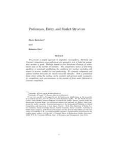 Preferences, Entry, and Market Structure Paolo Bertoletti1 and Federico Etro2 Abstract We provide a uni…ed approach to imperfect (monopolistic, Bertrand and